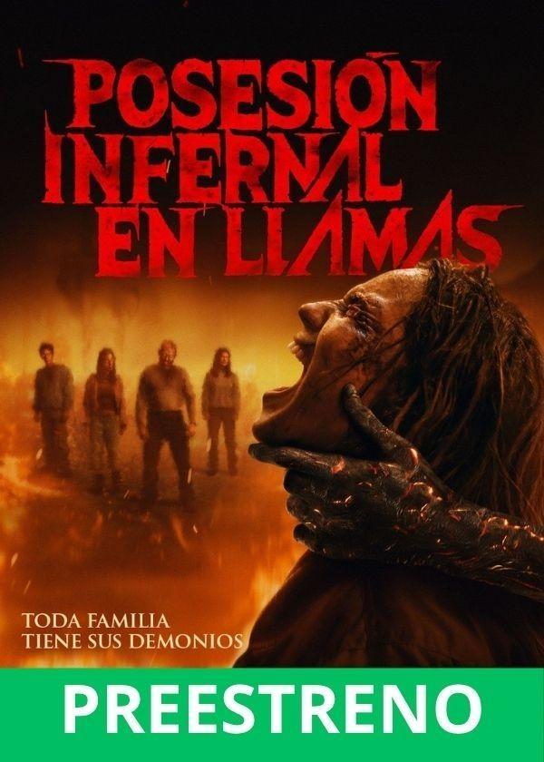 Caratula POSESIÓN INFERNAL: EN LLAMAS - PREESTRENO